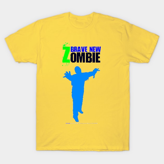 Brave New Zombie T-Shirt by SoWhat